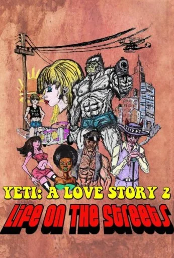 Another Yeti a Love Story: Life on the Streets (2017) онлайн бесплатно